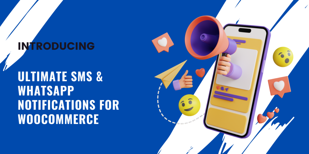 introducing ultimate sms & whatsapp notifications for woocommerce